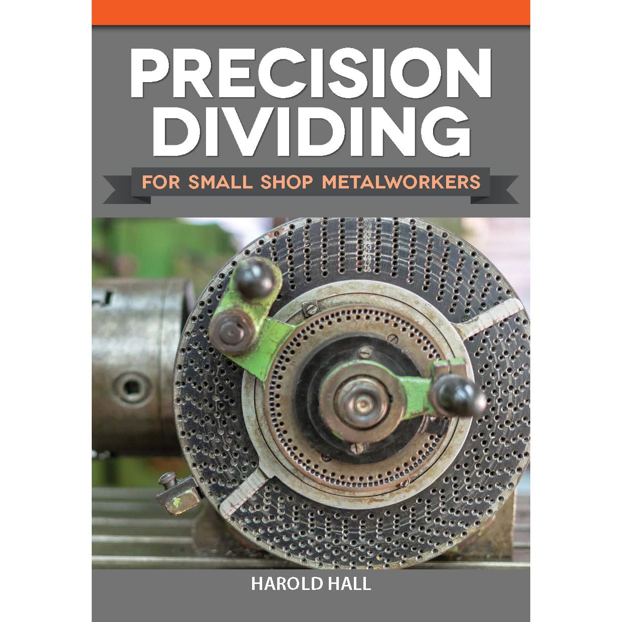 Precision Dividing for Small Shop Metalworkers alt 0