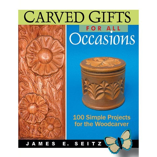 Carved Gifts for All Occasions: 100 Simple Projects for the Woodcarver alt 0