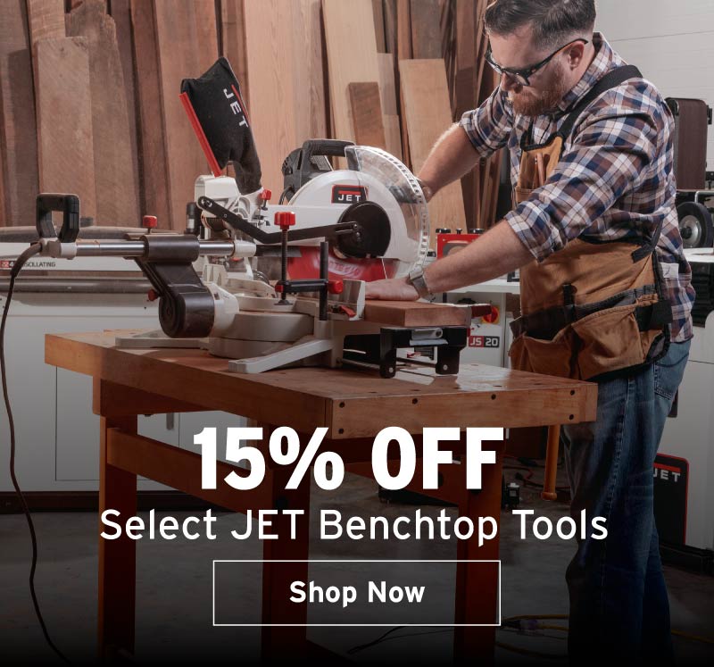 15% off select JET benchtop tools