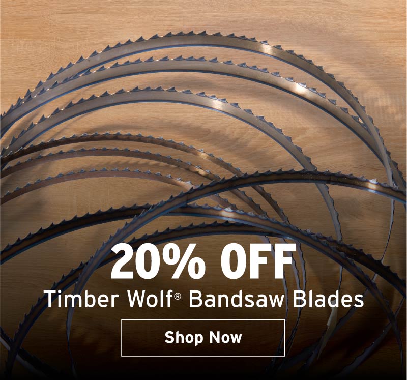 20% off Timber Wolf bandsaw blades