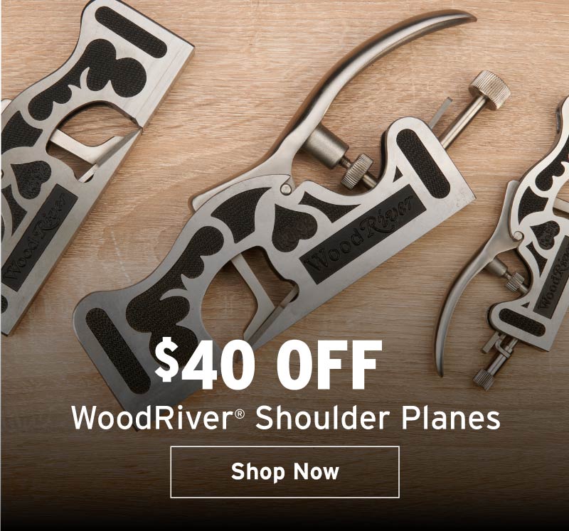 $40 off WoodRiver shoulder planes