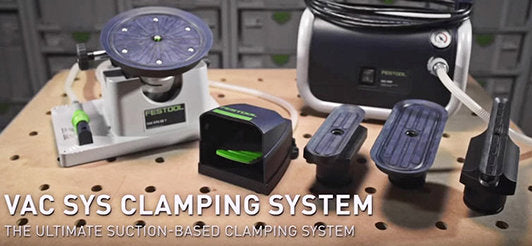 The Festool VAC SYS Suction Clamp System