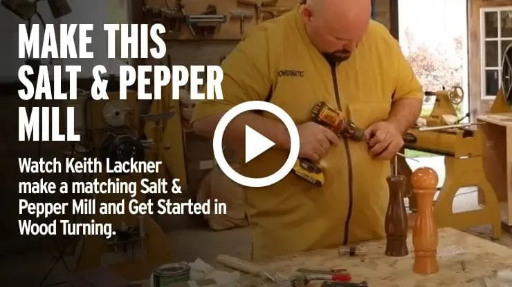 Watch Keith Lackner make a matching Salt & Pepper Mill.