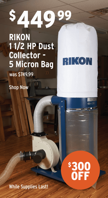 $300 off RIKON 1 1/2 HP Dust Collector - 5 Micron Bag