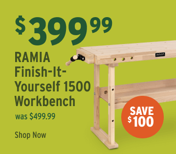Save $100  on RAMIA Finish-it-yourself 1500 Workbench