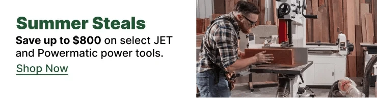 Save up to $800 on select JET and Powermatic