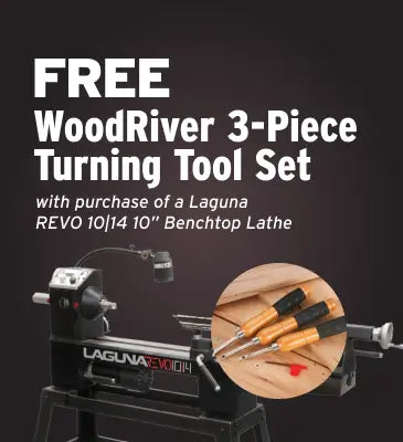Advertisement for free WoodRiver 3-piece turning tool set with Laguna REVO lathe purchase.