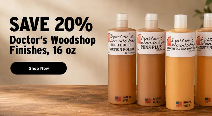 Four bottles of Doctor's Woodshop wood finishes displayed on a wooden surface with a promotional text overlay on the left reading 'SAVE 20% Doctor's Woodshop Finishes, 16 oz' and a 'Shop Now' button.