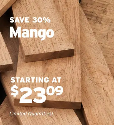 Wooden planks with promotional text reading 'SAVE 30% Mango' and 'STARTING AT $23.09' plus 'Limited Quantities!' on a wood-textured background.