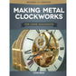 Making Metal Clockworks for Home Machinists alt 0