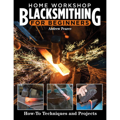 Home Workshop Blacksmithing for Beginners alt 0
