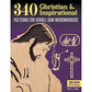 340 Christian & Inspirational Patterns for Scroll Saw Woodworkers, Third Edition Revised & Expanded