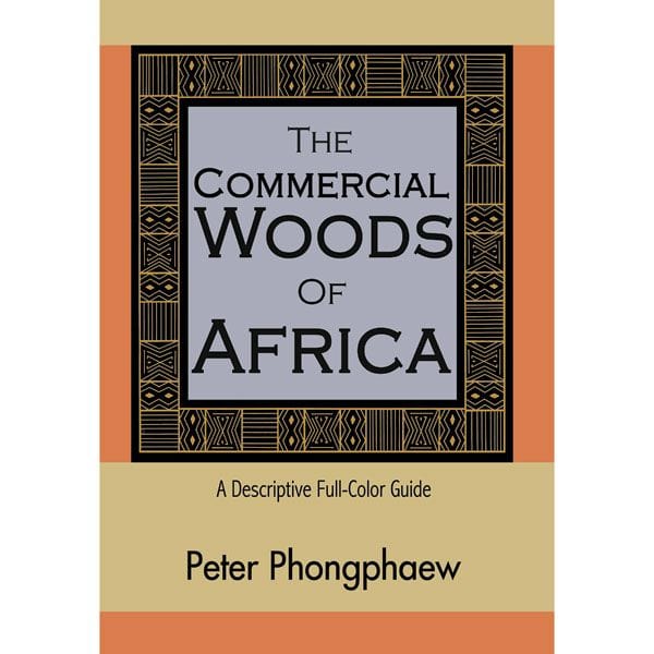 The Commercial Woods of Africa: A Descriptive Full-Color Guide alt 0