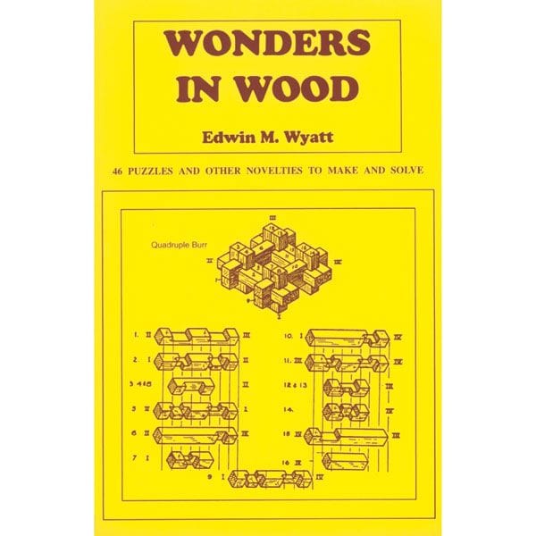 Wonders in Wood: 46 Puzzles and Other Novelties to Make and Solve alt 0