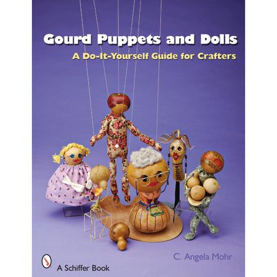 Gourd Puppets and Dolls: A Do-It-Yourself for Crafters alt 0