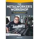 The Metalworker's Workshop for Home Machinists alt 0