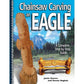 Chainsaw Carving An Eagle: A Complete Step-by-Step Guide alt 0