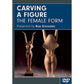 Carving A Figure: The Female Form  DVD alt 0