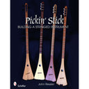 Pickin' Stick: Building a Stringed Instrument alt 0
