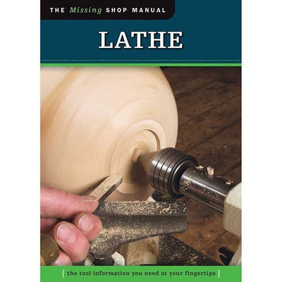 The Missing Shop Manual Lathe, Revised alt 0