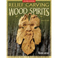 Relief Carving Wood Spirits Revised Edition alt 0