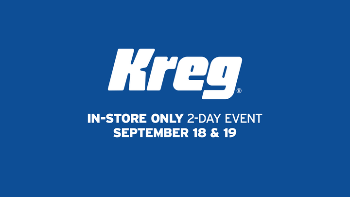 Kreg In-store Only Event - Day 1