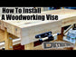 Woodriver Vise Install