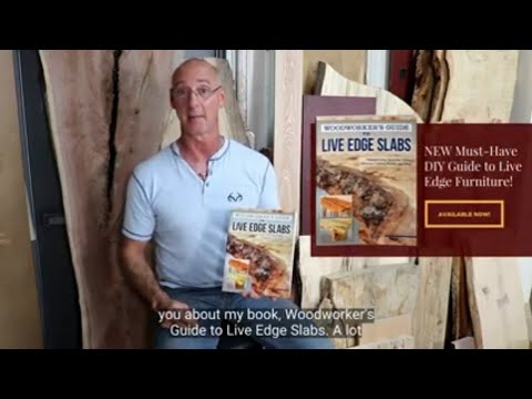 Woodworker's Guide to Live Edge Slabs Book