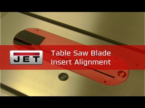 Jet Cabinet Saw Blade - Insert Alignment