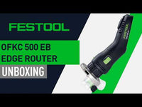 Unboxing the Festool OFKC 500 EB Edge Router