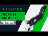 Festool OFKC 500 EB Complete Overview