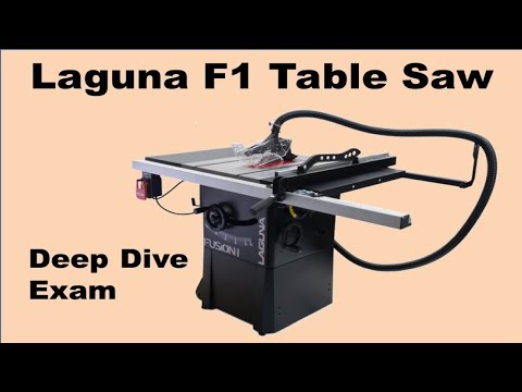Laguna Fusion F1 Table Saw Deep Dive Examination